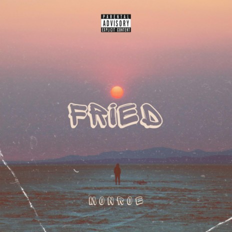 FRIED | Boomplay Music