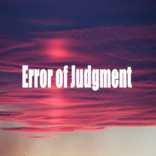 Error of Judgment