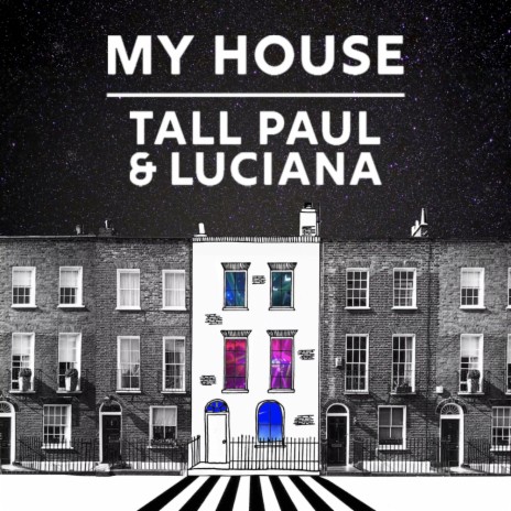 My House (Tall Paul Remix edit) ft. Luciana | Boomplay Music