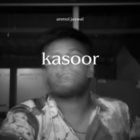 kasoor | Boomplay Music