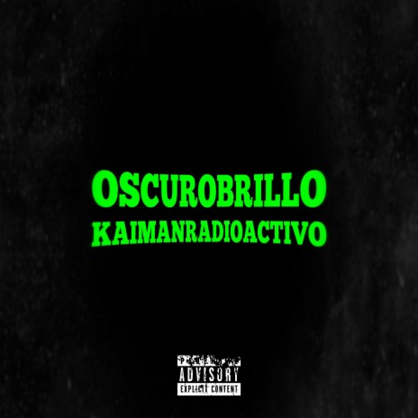OSCUROBRILLO | Boomplay Music