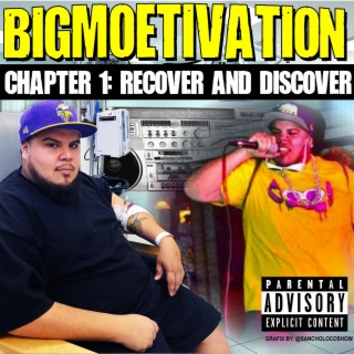 Big Moetivation Chapter 1: Recover & Discover