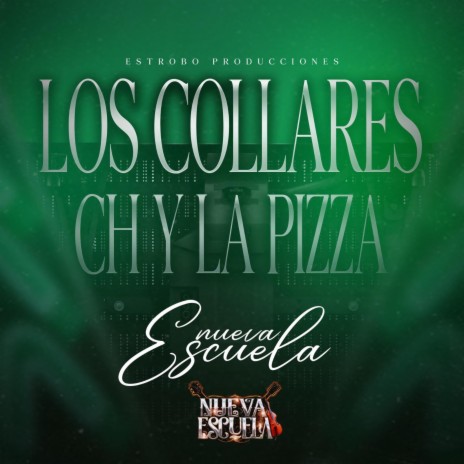 Los Collares, CH y la Pizza | Boomplay Music