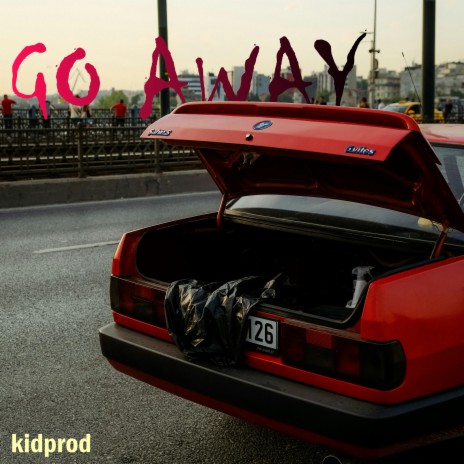 Go Away | Boomplay Music