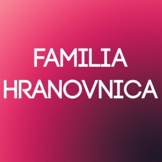 Familia Hranovnica