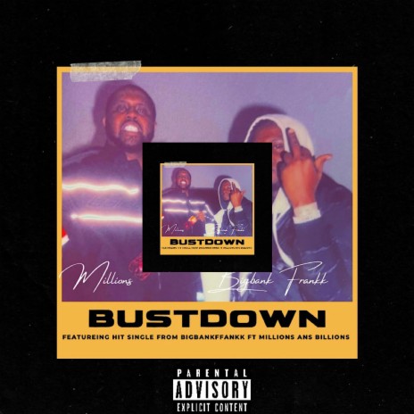 Bust Down ft. Millions & Billions & Trauma tone | Boomplay Music