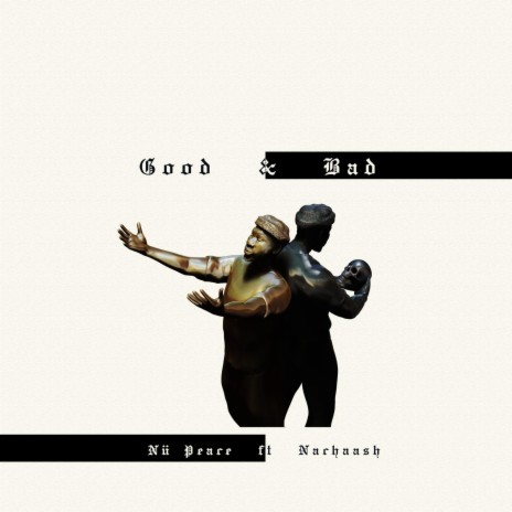 Good & Bad ft. Nachaash | Boomplay Music
