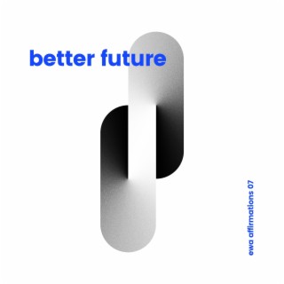 Better future