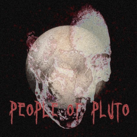 People of Pluto | Boomplay Music