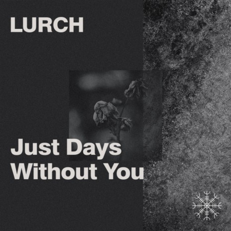 Just Days Without You (Original Mix)