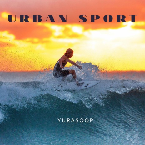 Urban Sport | Boomplay Music