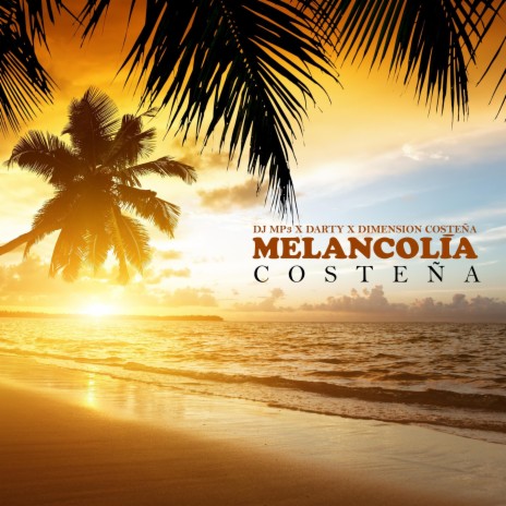 Melancolia Costeña (Radio Edit) | Boomplay Music