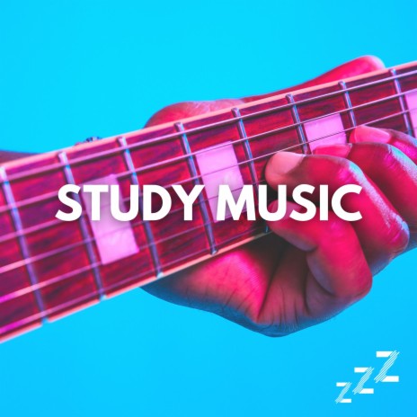 Study The Guitar ft. Study Music & Study Music For Concentration
