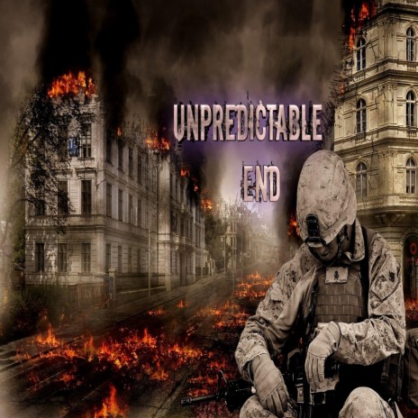 Unpredictable End | Boomplay Music