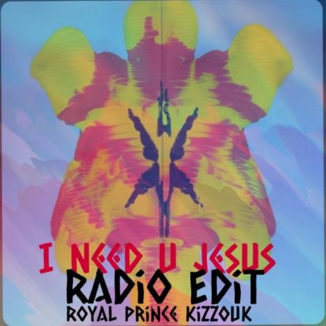 I Need U Jesus_Radio Edit