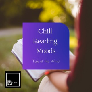 Chill Reading Moods - Tale of the Wind