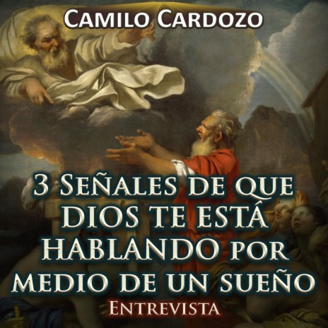 3 Señales de Que Dios Te Está Hablando por Medio de un Sueño (Entrevista) | Boomplay Music