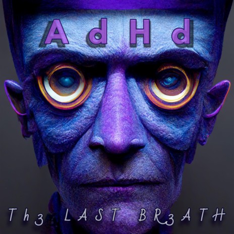 A.D.H.D. | Boomplay Music