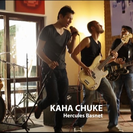 Kaha Chuke | Boomplay Music