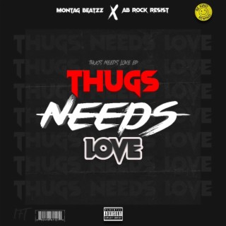 Thugs Need Love EP