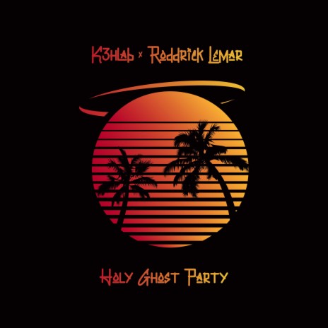 Holy Ghost Party ft. Roddrick Lemar | Boomplay Music