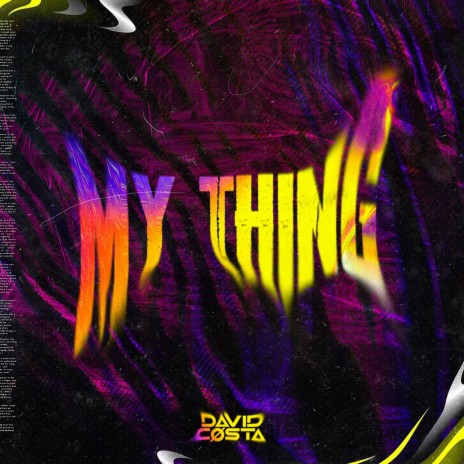 MY THING | Boomplay Music