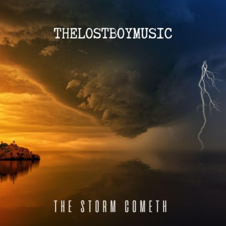 The Storm Cometh | Boomplay Music