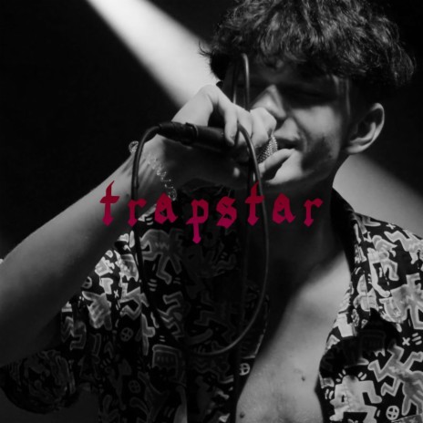 trapstar | Boomplay Music