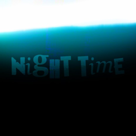 Night Time | Boomplay Music