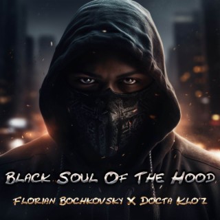 Black Soul of the Hood (Remix)