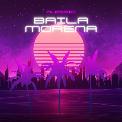 Baila Morena | Boomplay Music