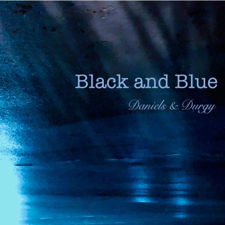 Black and Blue | Boomplay Music