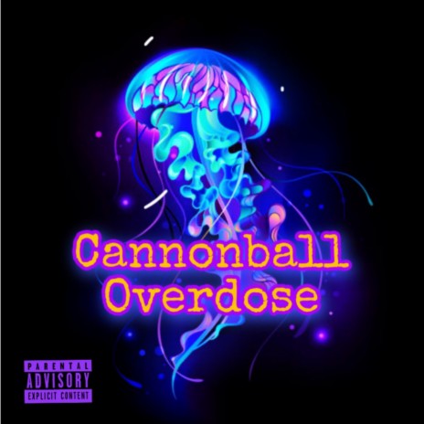 Cannonball Overdose | Boomplay Music
