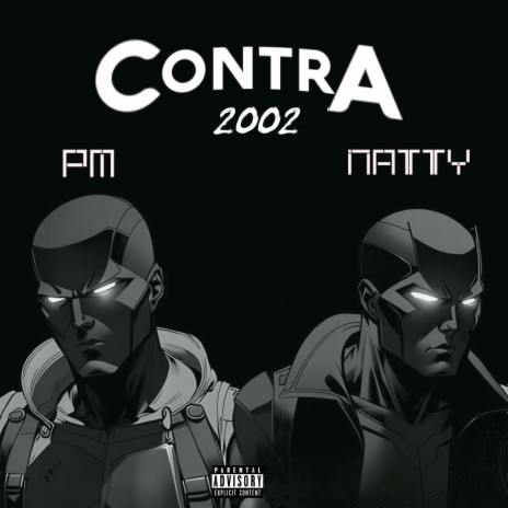 CONTRA 2002 ft. NATTY & PM | Boomplay Music