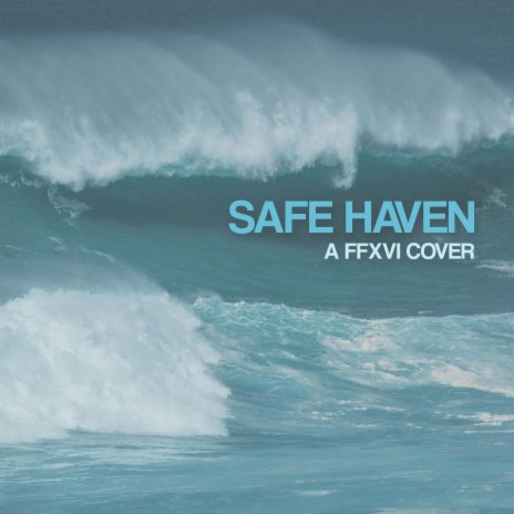 Safe Haven (Final Fantasy XVI The Rising Tide Lofi) | Boomplay Music