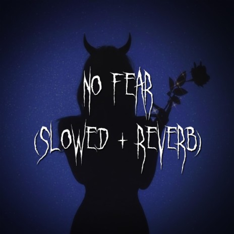 no fear (slowed + reverb) ft. brown eyed girl