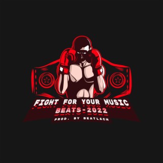 fight for your music (2022)