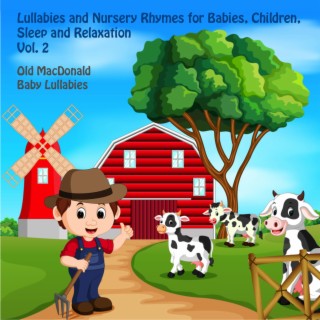 Lullabies and Nursery Rhymes for Babies, Children, Sleep and Relaxation Vol. 2