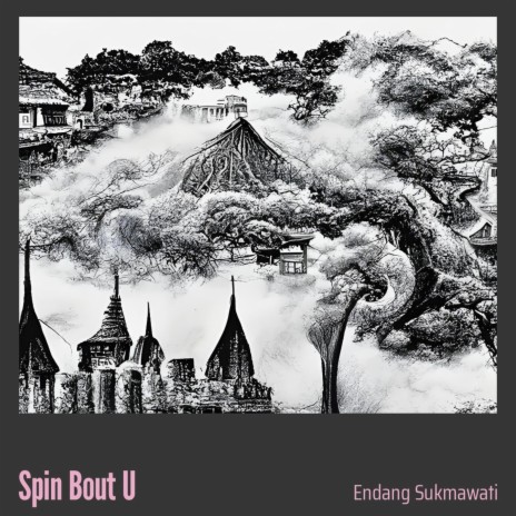 Spin Bout U | Boomplay Music