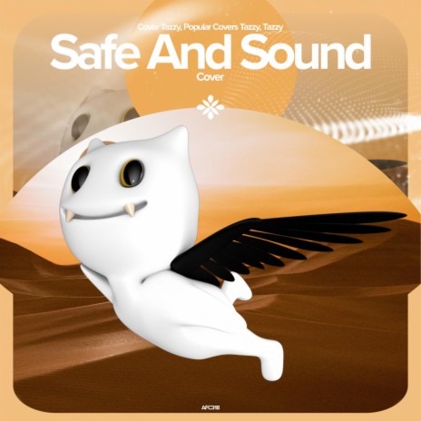 Safe And Sound - Remake Cover ft. capella & Tazzy | Boomplay Music