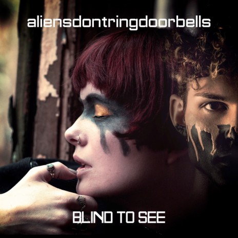 Blind to See | Boomplay Music