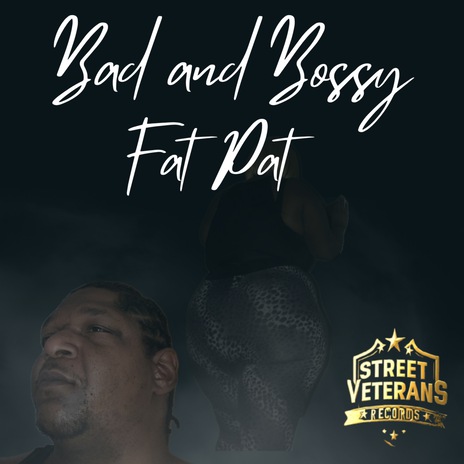 BAD AND BOSSY | Boomplay Music