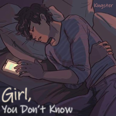 Girl, You Don't Know | Boomplay Music