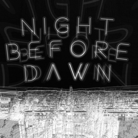 Night Before Dawn | Boomplay Music