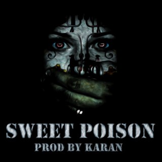 SWEET POISON