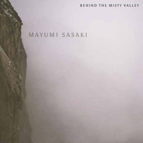 Behind The Misty Valley