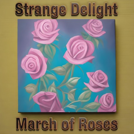 March Of Roses