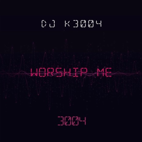 Worship Me | Boomplay Music