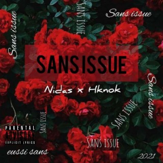 Sans issue ft. Hknok lyrics | Boomplay Music