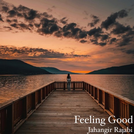 Feeling Good | Boomplay Music